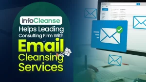 InfoCleanse-Helps-Leading-Consulting-Firm-With-Email-Cleansing-Services