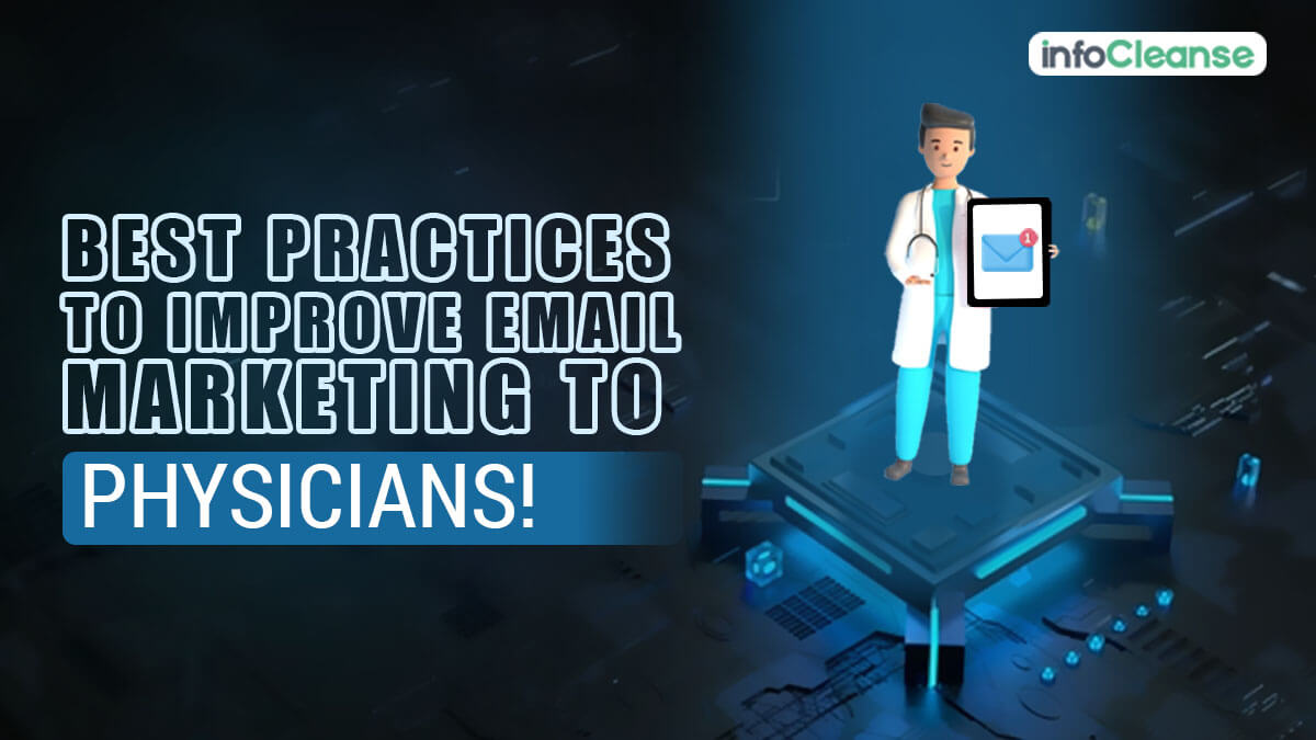 Best Practices to Improve Email Marketing to Physicians