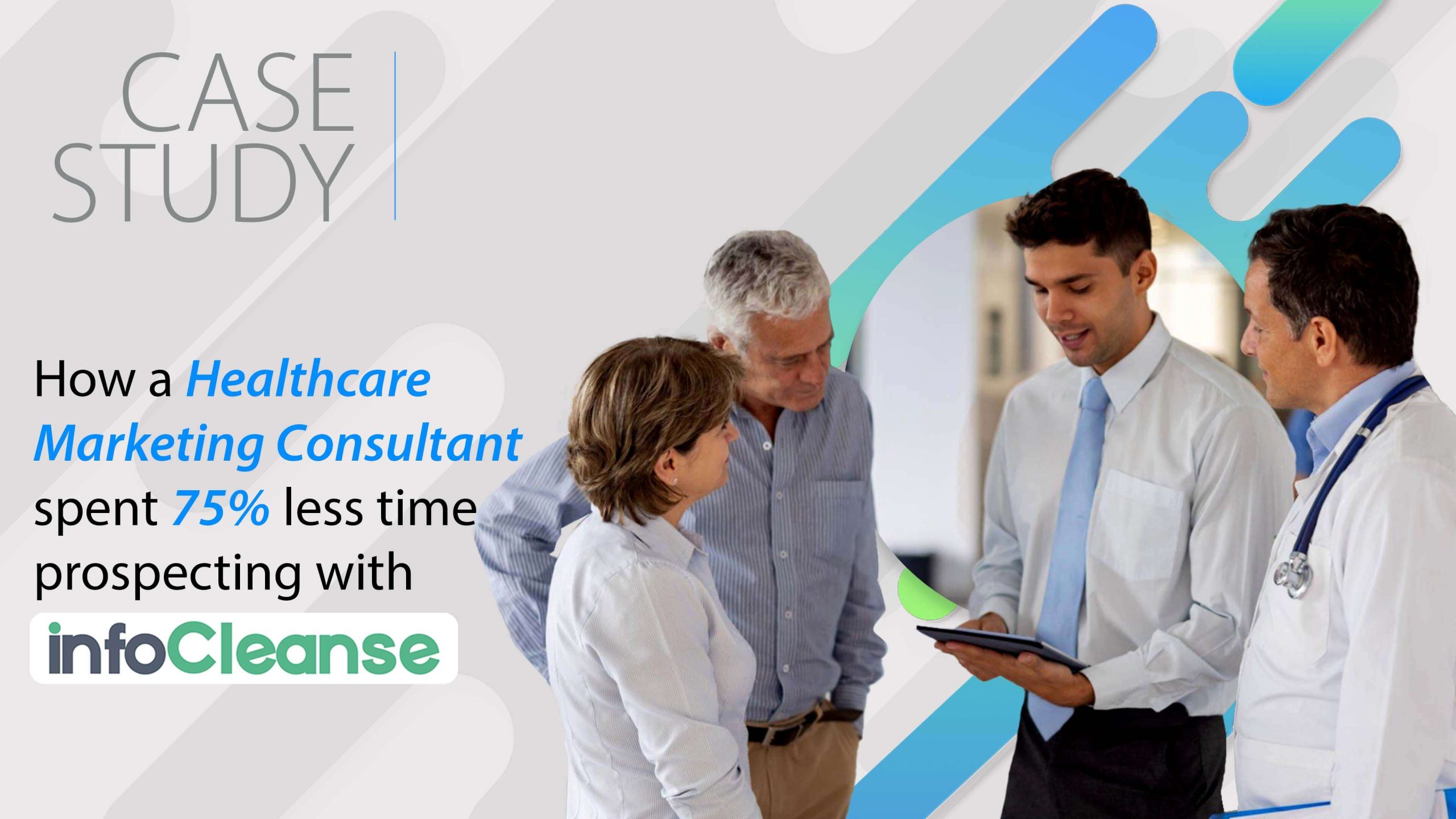 How a Healthcare Marketing Consultant spent 75 percent less time prospecting with InfoCleanse
