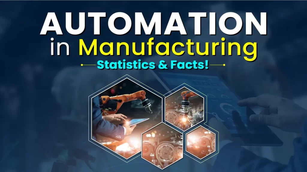 Automation-in-Manufacturing-Statistics-Facts-Featured-1024x576