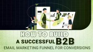 how-to-build-an-email-marketing-funnel-for-successful-conversions-featured-banner-1024x576