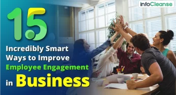 15 Incredibly Smart Ways to Improve Employee Engagement in Business