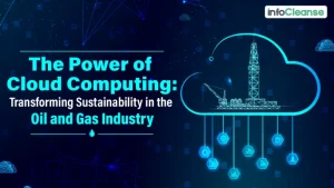 The-Power-of-Cloud-Computing-Transforming-Sustainability-in-the-Oil-and-Gas-Industry-Featured-Banner