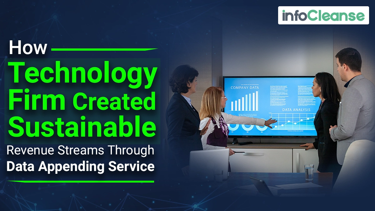 How Technology Firm Created Sustainable Revenue Streams Through Data Appending Service_Featured Banner