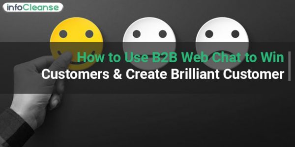 How-to-Use-B2B-Web-Chat-to-Win-Customers-Create-Brilliant-Customer
