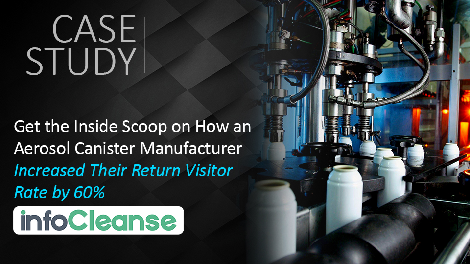 get-the-inside-scoop-on-how-an-aerosol-canister-manufacturer-increased-their-return-isitor-rate